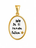 Solo se ti rende felice