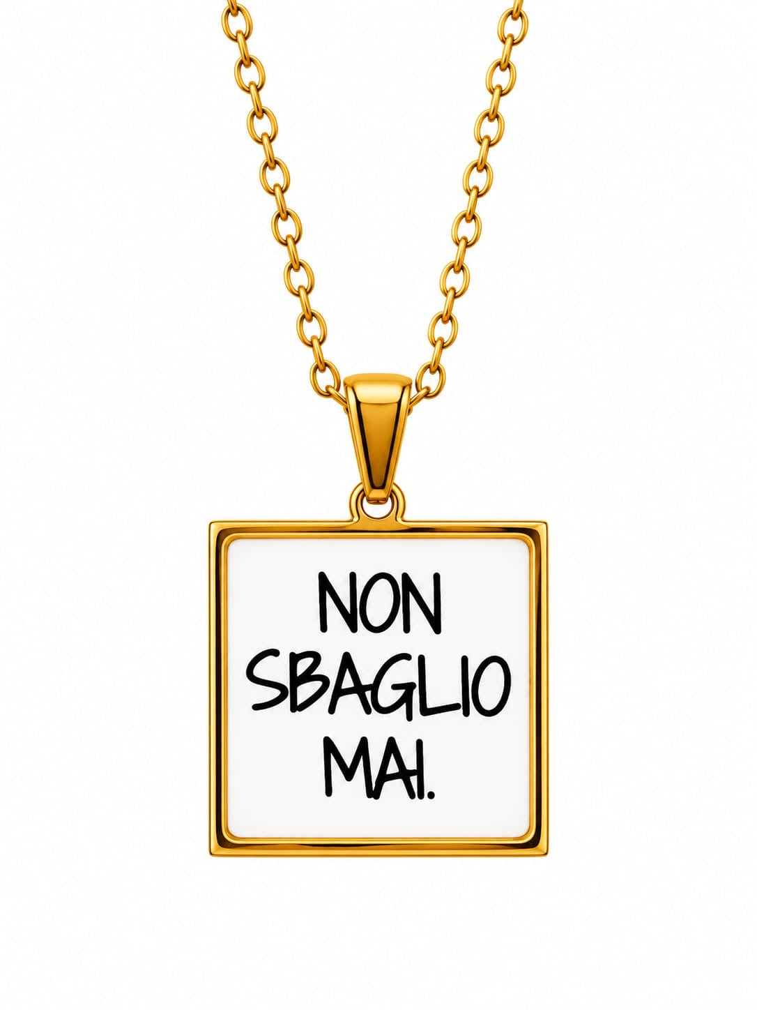 Non sbaglio mai